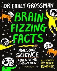 Cover image for Brain-fizzing Facts: Awesome Science Questions Answered