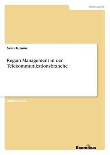 Cover image for Regain Management in der Telekommunikationsbranche