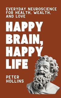 Cover image for Happy Brain, Happy Life