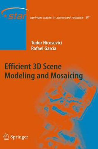 Cover image for Efficient 3D Scene Modeling and Mosaicing