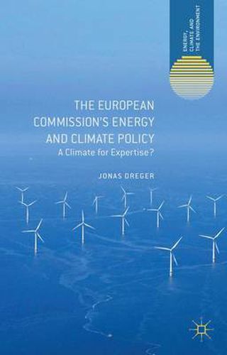 Cover image for The European Commission's Energy and Climate Policy: A Climate for Expertise?