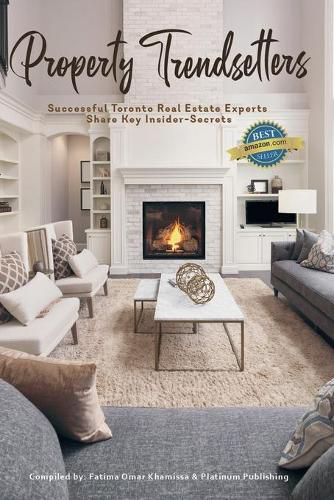 Cover image for Property Trendsetters: Successful Toronto Real Estate Experts Share Key Insider Secrets