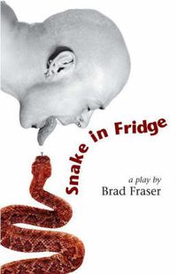 Cover image for Snake in Fridge: A Play