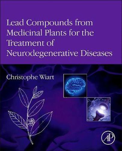 Cover image for Lead Compounds from Medicinal Plants for the Treatment of Neurodegenerative Diseases