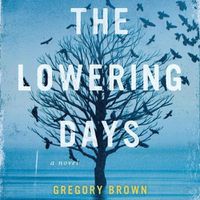 Cover image for The Lowering Days Lib/E