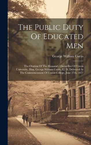 Cover image for The Public Duty Of Educated Men