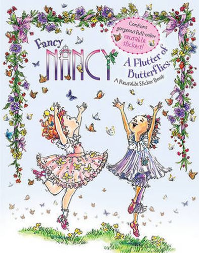 Fancy Nancy: A Flutter of Butterflies Reusable Sticker Book