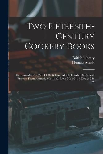 Two Fifteenth-Century Cookery-Books