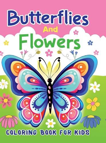 Cover image for Butterflies And Flowers Coloring Book For Kids