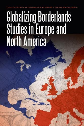 Cover image for Globalizing Borderlands Studies in Europe and North America