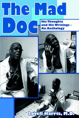 Cover image for The Mad Doc: His Thoughts and His Writings - An Anthology