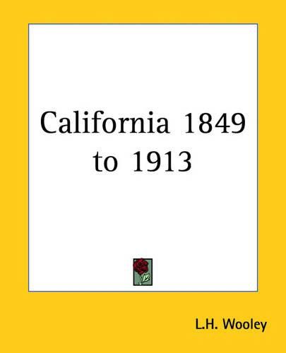 Cover image for California 1849 to 1913