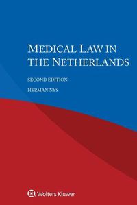 Cover image for Medical Law in the Netherlands