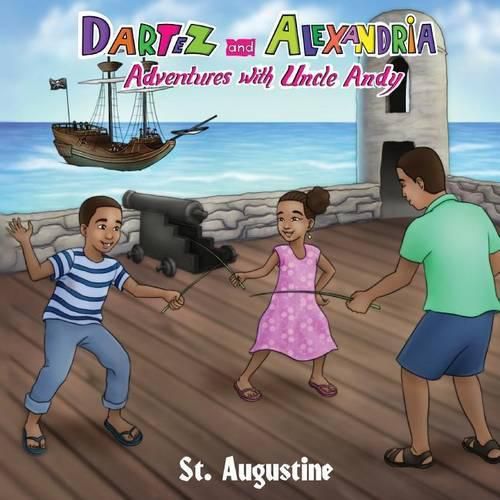 Dartez and Alexandria: Adventures with Uncle Andy, St Augustine