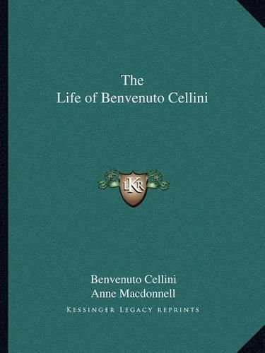 The Life of Benvenuto Cellini