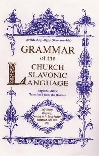 Cover image for Grammar of the Church Slavonic Language