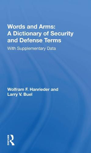 Cover image for Words And Arms: A Dictionary Of Security And Defense Terms: With Supplementary Data