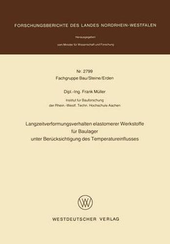 Cover image for Langzeitverformungsverhalten Elastomerer Werkstoffe Fur Baulager Unter Berucksichtigung Des Temperatureinflusses