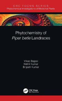 Cover image for Phytochemistry of Piper betle Landraces