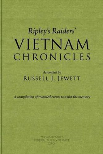 Cover image for Ripley's Raiders Vietnam Chronicles: A Compilation of Recorded Events to Assist the Memory