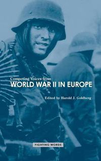 Cover image for Competing Voices from World War II in Europe: Fighting Words