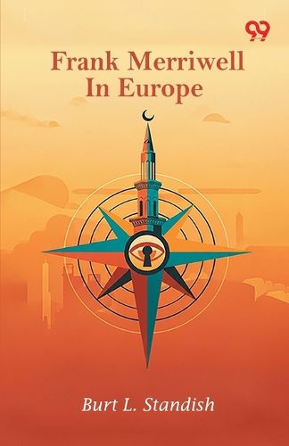 Cover image for Frank Merriwell In EuropeOr Working His Way Upward (Edition1)