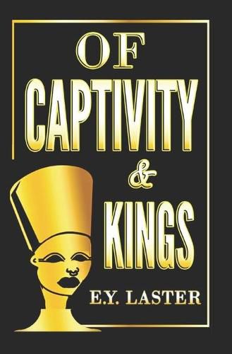 Cover image for Of Captivity & Kings