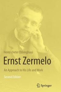 Cover image for Ernst Zermelo: An Approach to His Life and Work