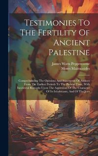 Cover image for Testimonies To The Fertility Of Ancient Palestine