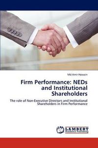 Cover image for Firm Performance: NEDs and Institutional Shareholders