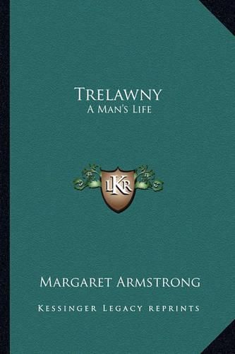 Cover image for Trelawny: A Man's Life