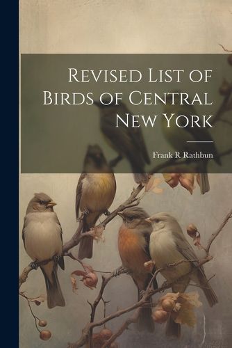 Cover image for Revised List of Birds of Central New York