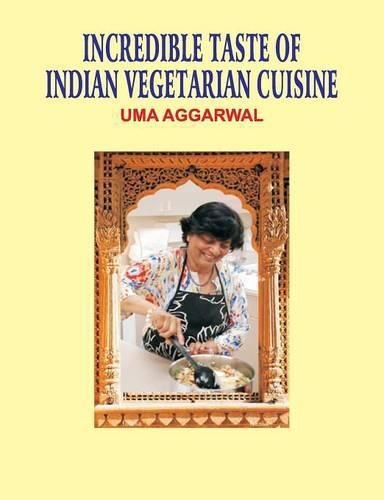 Cover image for Incredible Taste of Indian Vegetarian Cuisine