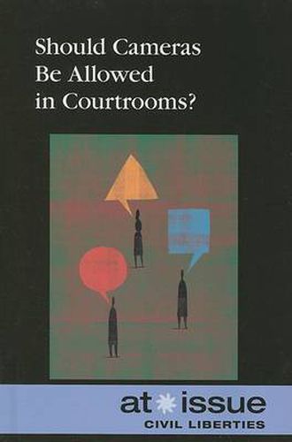 Cover image for Should Cameras Be Allowed in Courtrooms?