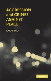 Cover image for Aggression and Crimes Against Peace