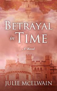 Cover image for Betrayal in Time