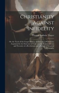 Cover image for Christianity Against Infidelity
