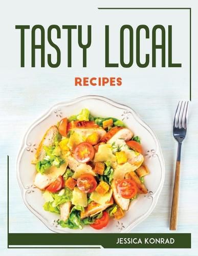 Cover image for Tasty Local Recipes