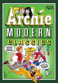 Cover image for Archie: Modern Classics Vol. 2