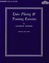 Cover image for Voice Placing and Training Exercises: Solo Voice (Soprano or Tenor