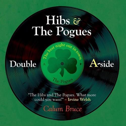 Hibs & the Pogues: Double a-Side