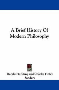 Cover image for A Brief History of Modern Philosophy