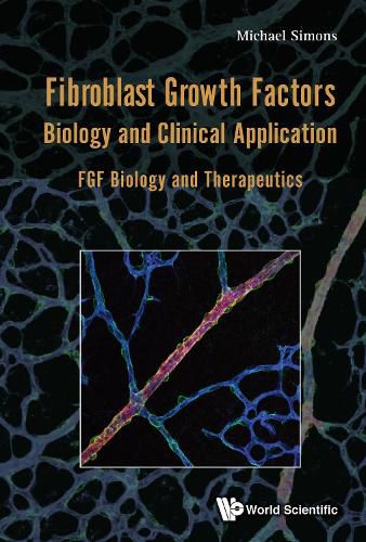 Cover image for Fibroblast Growth Factors: Biology And Clinical Application - Fgf Biology And Therapeutics