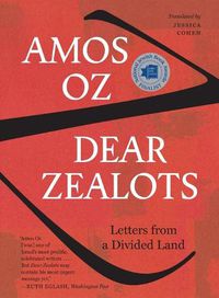 Cover image for Dear Zealots: Letters from a Divided Land