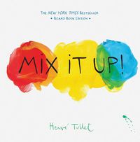 Cover image for Mix It Up!: Board Book Edition