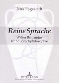 Cover image for Reine Sprache: Walter Benjamins Fruehe Sprachphilosophie