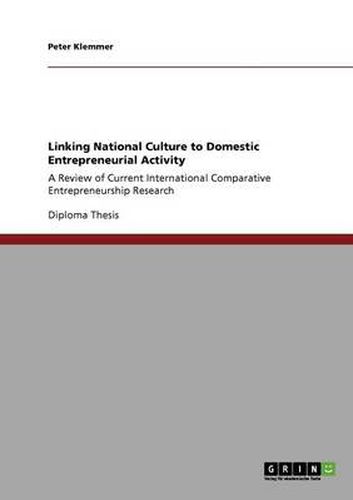 Cover image for Linking National Culture to Domestic Entrepreneurial Activity: A Review of Current International Comparative Entrepreneurship Research
