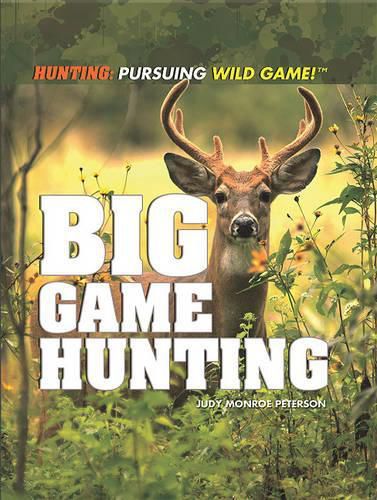 Big Game Hunting