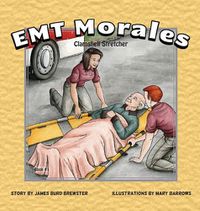 Cover image for EMT Morales - Book #1 - Clamshell Stretcher