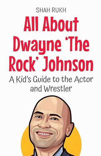 Cover image for All About Dwayne 'The Rock' Johnson